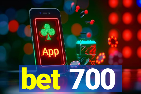 bet 700